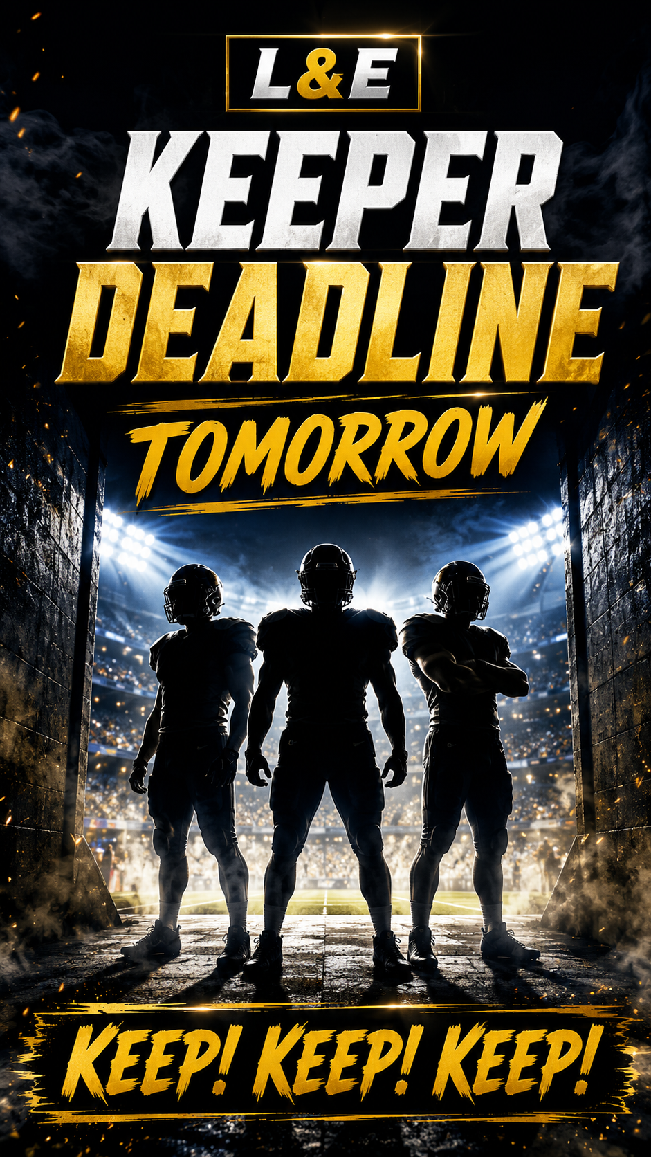 2026 KEEPER DEADLINE TOMORROW!